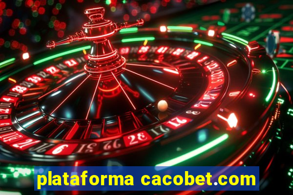 plataforma cacobet.com